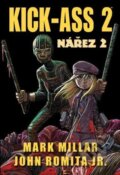Kniha: Kick-Ass 2: Nářez 2 (Mark Millar). Crew, 2013 Kniha: Kick-Ass 2: Nářez 2 (Mark Millar). Crew, 2013