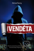 Kniha: Prípad Vendéta (Michal Čierny). Tatran, 2013 Kniha: Prípad Vendéta (Michal Čierny). Tatran, 2013