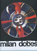 Kniha: Milan Dobeš (Interpond). Interpond, 2002 Kniha: Milan Dobeš (Interpond). Interpond, 2002