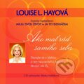 Audiokniha: Ako mať rád samého seba (Louise L. Hay), 2013 Audiokniha: Ako mať rád samého seba (Louise L. Hay), 2013
