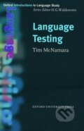 Kniha: Language Testing (Tim McNamara). Oxford University Press, 2000 Kniha: Language Testing (Tim McNamara). Oxford University Press, 2000