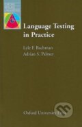 Kniha: Language Testing in Practice (Adrian S. Palmer a Lyle F. Bachman). Oxford University Press, 1996 Kniha: Language Testing in Practice (Adrian S. Palmer a Lyle F. Bachman). Oxford University Press, 1996