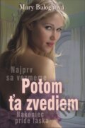 E-kniha: Potom ťa zvediem (Mary Balogh), 2013 E-kniha: Potom ťa zvediem (Mary Balogh), 2013