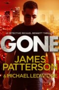 Kniha: Gone (James Patterson a Michael Ledwidge). Century, 2013 Kniha: Gone (James Patterson a Michael Ledwidge). Century, 2013
