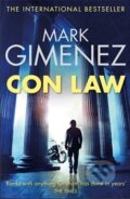 Kniha: Con Law (Mark Gimenez). Little, Brown, 2013 Kniha: Con Law (Mark Gimenez). Little, Brown, 2013