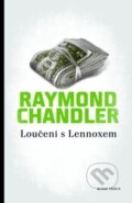Kniha: Loučení s Lennoxem (Raymond Chandler). Mladá fronta, 2013 Kniha: Loučení s Lennoxem (Raymond Chandler). Mladá fronta, 2013