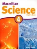 Kniha: Macmillan Science 4: Pupil's Book (MacMillan). MacMillan, 2011 Kniha: Macmillan Science 4: Pupil's Book (MacMillan). MacMillan, 2011