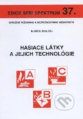 Kniha: Hasiace látky a jejich technológie (Karol Balog). Sdružení požárního a bezpečnostního inženýrství, 2004 Kniha: Hasiace látky a jejich technológie (Karol Balog). Sdružení požárního a bezpečnostního inženýrství, 2004