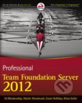 Kniha: Professional Team Foundation Server 2012 (Ed Blankenship). Wrox, 2013 Kniha: Professional Team Foundation Server 2012 (Ed Blankenship). Wrox, 2013