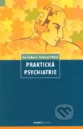 Kniha: Praktická psychiatrie (Eva Češková a Radovan Přikryl). Maxdorf, 2013 Kniha: Praktická psychiatrie (Eva Češková a Radovan Přikryl). Maxdorf, 2013