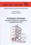 Kniha: Požární větrání (Jiří Pokorný a Stanislav Toman). Sdružení požárního a bezpečnostního inženýrství, 2011 Kniha: Požární větrání (Jiří Pokorný a Stanislav Toman). Sdružení požárního a bezpečnostního inženýrství, 2011