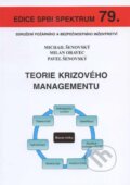 Kniha: Teorie krizového managementu (Michail Šenovský, Milan Oravec a Pavel Šenovský). Sdružení požárního a bezpečnostního inženýrství, 2012 Kniha: Teorie krizového managementu (Michail Šenovský, Milan Oravec a Pavel Šenovský). Sdružení požárního a bezpečnostního inženýrství, 2012