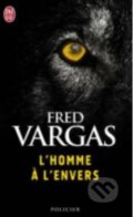 Kniha: L' homme a l' envers (Fred Vargas). Flammarion, 2005 Kniha: L' homme a l' envers (Fred Vargas). Flammarion, 2005