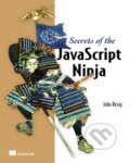 Kniha: Secrets of the Javascript Ninja (John Resig). Pearson, 2013 Kniha: Secrets of the Javascript Ninja (John Resig). Pearson, 2013