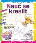 Kniha: Nauč se kreslit (Rosa M. Curto). Knižní klub, 2013 Kniha: Nauč se kreslit (Rosa M. Curto). Knižní klub, 2013
