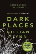 Kniha: Dark Places (Gillian Flynn). Orion, 2010 Kniha: Dark Places (Gillian Flynn). Orion, 2010
