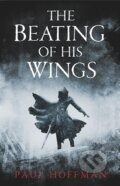 Kniha: The Beating of His Wings (Paul Hoffman). Michael Joseph, 2013 Kniha: The Beating of His Wings (Paul Hoffman). Michael Joseph, 2013