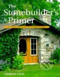 Kniha: The Stonebuilder's Primer (Charles Long). Firefly Books, 1998 Kniha: The Stonebuilder's Primer (Charles Long). Firefly Books, 1998