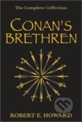 Conan&#039;s Brethren - Robert E. Howard, Gollancz, 2009