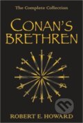 Kniha: Conan's Brethren (Robert E. Howard). Gollancz, 2009 Kniha: Conan's Brethren (Robert E. Howard). Gollancz, 2009