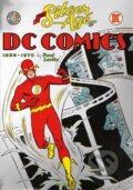 Kniha: The Silver Age of DC Comics (Paul Levitz), 2013 Kniha: The Silver Age of DC Comics (Paul Levitz), 2013