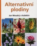 Kniha: Alternativní plodiny (Jan Moudrý a kolektív). Profi Press, 2011 Kniha: Alternativní plodiny (Jan Moudrý a kolektív). Profi Press, 2011