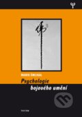 Kniha: Psychologie bojového umění (Marek Šmejkal), 2013 Kniha: Psychologie bojového umění (Marek Šmejkal), 2013