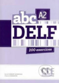 Kniha: Abc DELF A2: Livre + Audio CD (David Clément-Rodriguez). Cle International, 2013 Kniha: Abc DELF A2: Livre + Audio CD (David Clément-Rodriguez). Cle International, 2013