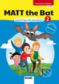 Kniha: MATT the bat 2 – pracovná učebnica (Kateřina Dvořáková, Kateřina Zídková a Miluška Karásková), 2022 Kniha: MATT the bat 2 – pracovná učebnica (Kateřina Dvořáková, Kateřina Zídková a Miluška Karásková), 2022