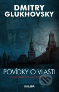 Kniha: Povídky o vlasti (Dmitry Glukhovsky). Kalibr, 2022 Kniha: Povídky o vlasti (Dmitry Glukhovsky). Kalibr, 2022