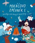 Kniha: Pokáčovo zpěvník I. (Pokáč). Pokáč, 2021 Kniha: Pokáčovo zpěvník I. (Pokáč). Pokáč, 2021
