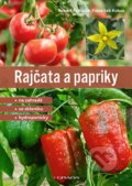 Kniha: Rajčata a papriky (František Kobza a Robert Pokluda). Grada, 2022 Kniha: Rajčata a papriky (František Kobza a Robert Pokluda). Grada, 2022