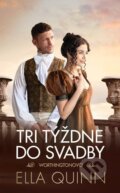 E-kniha: Tri týždne do svadby (Ella Quinn), 2022 E-kniha: Tri týždne do svadby (Ella Quinn), 2022