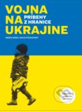 Kniha: Vojna na Ukrajine (David Púchovský a Mário Bóna). Dixit, 2022 Kniha: Vojna na Ukrajine (David Púchovský a Mário Bóna). Dixit, 2022