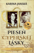 Kniha: Pieseň cyperskej lásky (Karina Janská). BESTSELLER, 2022 Kniha: Pieseň cyperskej lásky (Karina Janská). BESTSELLER, 2022