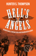 Kniha: Hell´s Angels (český jazyk) (Hunter S. Thompson). Kontrast, 2022 Kniha: Hell´s Angels (český jazyk) (Hunter S. Thompson). Kontrast, 2022