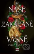 Kniha: Naše zakázané vášně (Chloe Gong). CooBoo CZ, 2022 Kniha: Naše zakázané vášně (Chloe Gong). CooBoo CZ, 2022