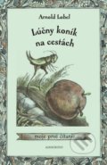 Kniha: Lúčny koník na cestách (Arnold Lobel), 2022 Kniha: Lúčny koník na cestách (Arnold Lobel), 2022