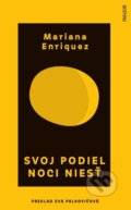 E-kniha: Svoj podiel noci niesť (Mariana Enriquez) E-kniha: Svoj podiel noci niesť (Mariana Enriquez)