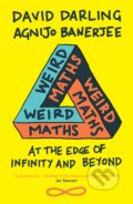Kniha: Weird Maths (David Darling a Agnijo Banerjee). Oneworld, 2019 Kniha: Weird Maths (David Darling a Agnijo Banerjee). Oneworld, 2019
