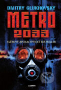Metro 2033 - Dmitry Glukhovsky, Knižní klub, 2022
