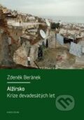 Kniha: Alžírsko (Zdeněk Beránek). Karolinum, 2013 Kniha: Alžírsko (Zdeněk Beránek). Karolinum, 2013