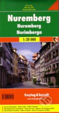 Nuremberg 1:20 000 (freytag&berndt). freytag&berndt, 2012 Nuremberg 1:20 000 (freytag&berndt). freytag&berndt, 2012