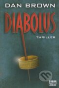 Kniha: Diabolus (Dan Brown). Bastei Lübbe, 2013 Kniha: Diabolus (Dan Brown). Bastei Lübbe, 2013