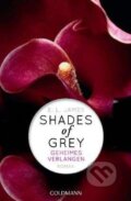 Kniha: Geheimes Verlangen (E L James). Goldmann Verlag, 2012 Kniha: Geheimes Verlangen (E L James). Goldmann Verlag, 2012