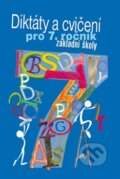 Kniha: Diktáty a cvičení pro 7. ročník základní školy (Ottovo nakladatelství). Ottovo nakladatelství, 2013 Kniha: Diktáty a cvičení pro 7. ročník základní školy (Ottovo nakladatelství). Ottovo nakladatelství, 2013