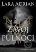 Kniha: Závoj půlnoci (Lara Adrian). Brána, 2013 Kniha: Závoj půlnoci (Lara Adrian). Brána, 2013