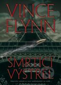 Kniha: Smrtící výstřel (Vince Flynn). BB/art, 2013 Kniha: Smrtící výstřel (Vince Flynn). BB/art, 2013