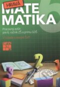 Kniha: Hravá matematika 6 (Taktik). Taktik, 2013 Kniha: Hravá matematika 6 (Taktik). Taktik, 2013