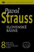 Slovenské básne (8) - Pavol Strauss, Vydavateľstvo Michala Vaška, 2011